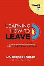 Learning How to Leave