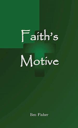 Faith's Motive