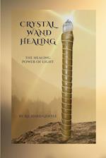 Crystal Wand Healing