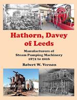 Hathorn, Davey of Leeds. Manufacturers of Steam Pumping Machinery 1872 to 2016