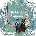 Muddle and Mischief 