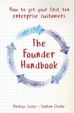 The Founder Handbook: How to get your first ten enterprise customers 