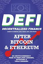 Decentralized Finance (DeFi) Learn to Borrow, Lend, Trade, Save, and Invest after Bitcoin & Ethereum in Cryptocurrency Peer to Peer (P2P) Lending,