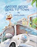 Gasser Gecko Goes to Town