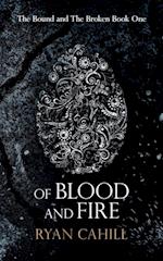 Of Blood and Fire 