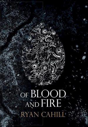 Of Blood and Fire