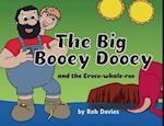 The Big Booey Dooey and the Croco-whale-roo 