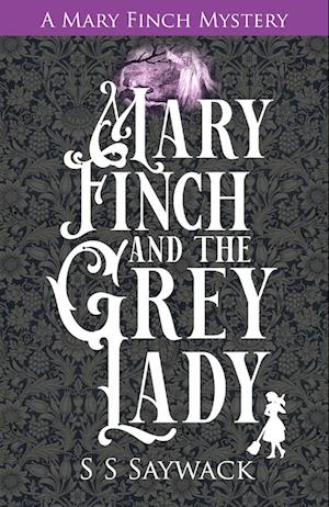 Mary Finch and the Grey Lady