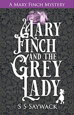 Mary Finch and the Grey Lady 