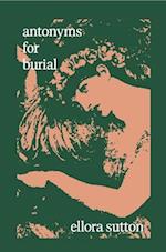 antonyms for burial