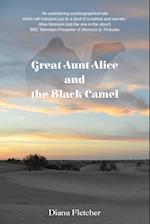 Great Aunt Alice and the Black Camel 