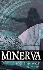 Minerva and the Whir 