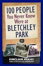 100 People You Never Knew Were at Bletchley Park