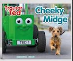 TRACTOR TED CHEEKY MIDGE