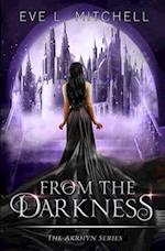From the Darkness : The Akrhyn Series Book 3 