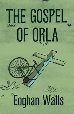 The Gospel Of Orla