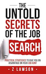 The Untold Secrets of the Job Search 