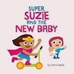 Super Suzie and the New Baby 