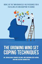 THE GROWING MINDSET COPING TECHNIQUES