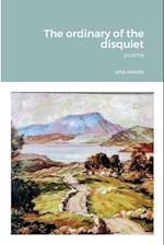 The ordinary of the disquiet: Poems 