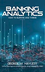 Banking Analytics: How to Survive and Thrive 