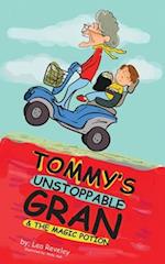 Tommy's Unstoppable Gran & The Magic Potion 