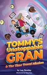 Tommy's Unstoppable Gran & The Time Travel Mission 
