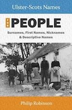 Ulster-Scots Names for People: Surnames, First Names, Nicknames and Descriptive Names 