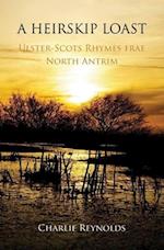 A Heirskip Loast: Ulster-Scots Rhymes frae North Antrim 