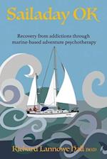 Sailaday OK: Recovery from addictions through marine-based adventure psychotherapy 