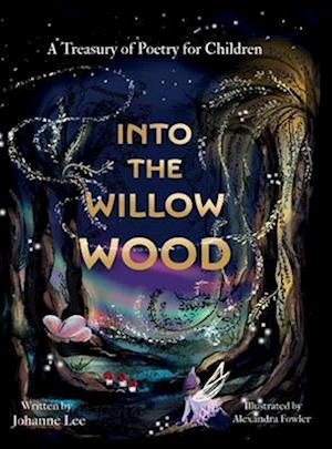 Into the Willow Wood (US Edition)