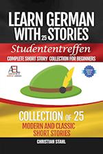 Learn German with Stories   Studententreffen Complete Short Story Collection for Beginners