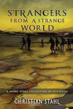 Strangers from a Strange World