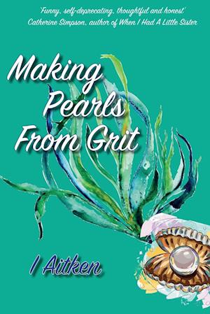 Making Pearls From Grit