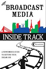 The Broadcast Media Inside Track