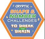 Cryptic Shape & Number Challenges to Break Your Brain