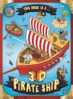 This Book Is A . . . 3D Pirate Ship