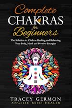 Complete Chakras for Beginners