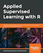 Applied Supervised Learning with R