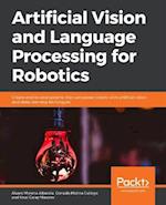 Artificial Vision and Language Processing for Robotics