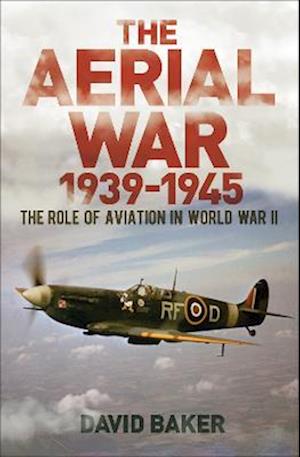 The Aerial War: 1939–45