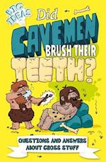Did Cavemen Brush Their Teeth?