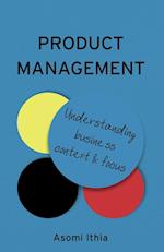 Product Management: Understanding Business Context and Focus