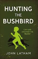Hunting the Bushbird
