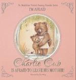 Charlie Cub Is Afraid to Leave His Mother!
