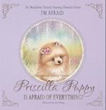 Priscilla Puppy Is Afraid of Everything!