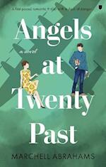 Angels at Twenty Past