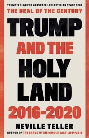 Trump and the Holy Land: 2016-2020