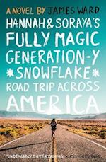 Hannah and Soraya's Fully Magic Generation-Y *Snowflake* Road Trip Across Americ