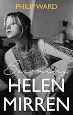 Becoming Helen Mirren